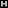 " H "