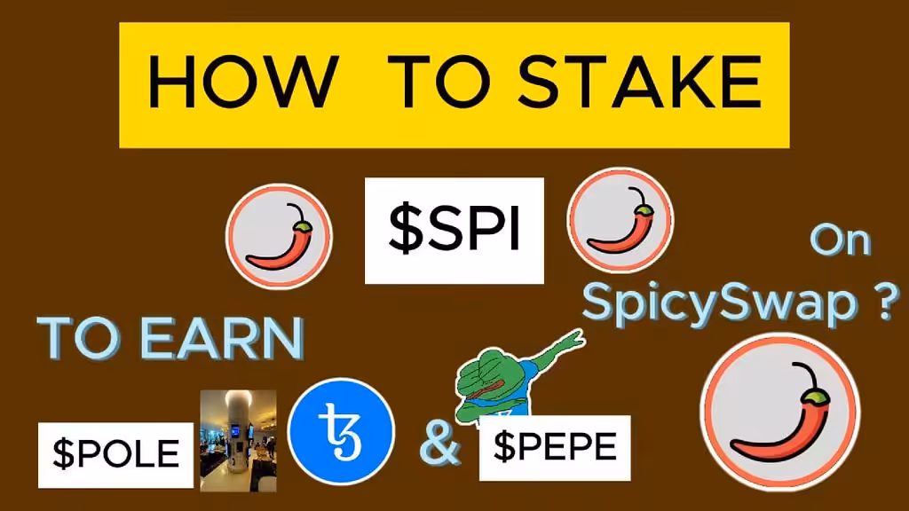 How to earn $PEPE , $POLE and $XTZ by staking $SPI on Spicyswap ?