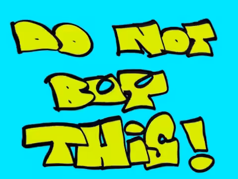 DO NOT BUY THIS!