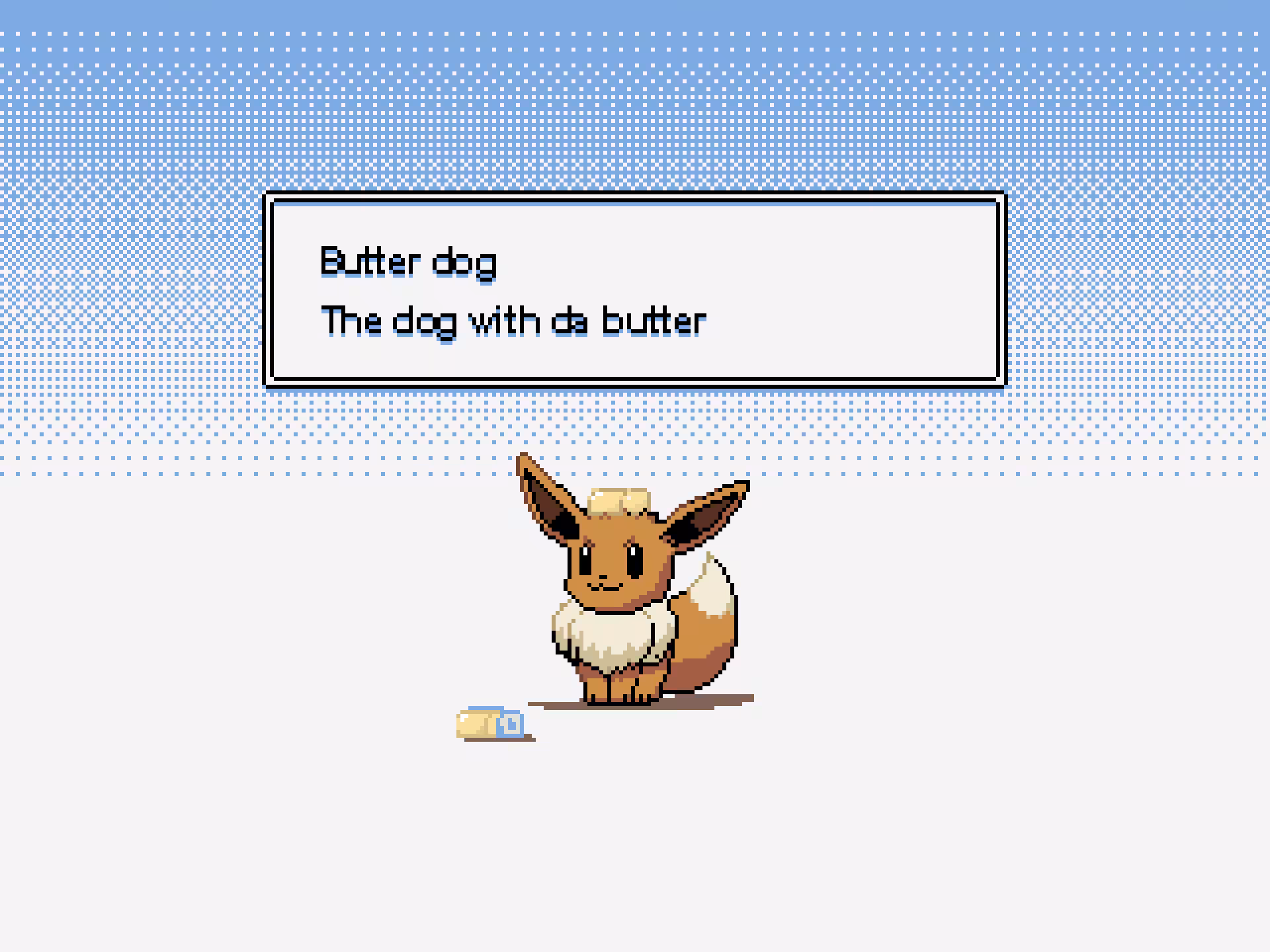 Butter dog