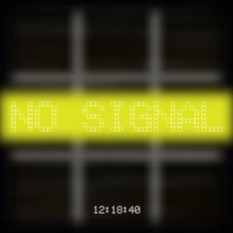 No Signal #198