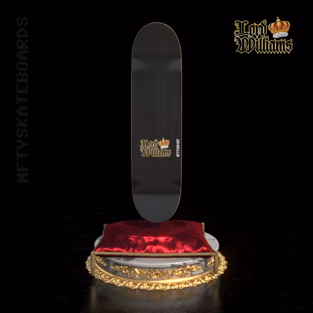 nftyskateboards NFT#027 – Lord Williams “the 1st”