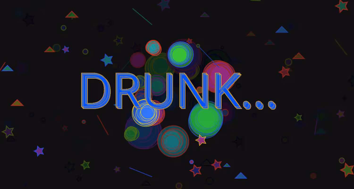 DRUNK... #12