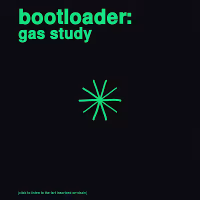 bootloader: gas study #21