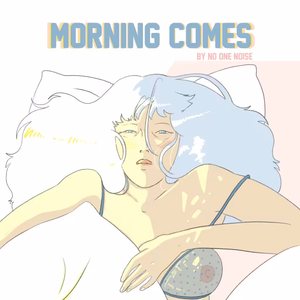 "Morning Comes"