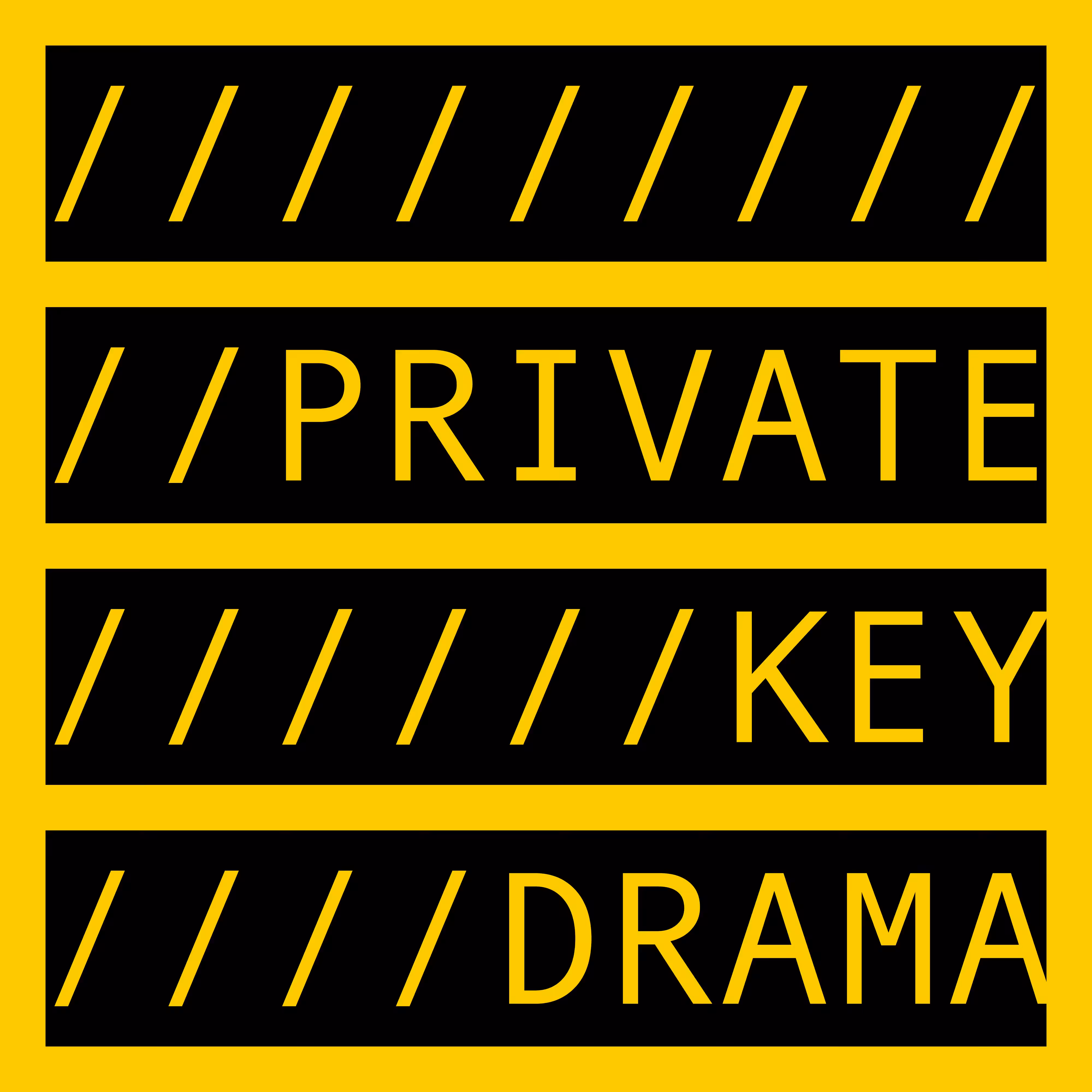 PRIVATE KEY DRAMA