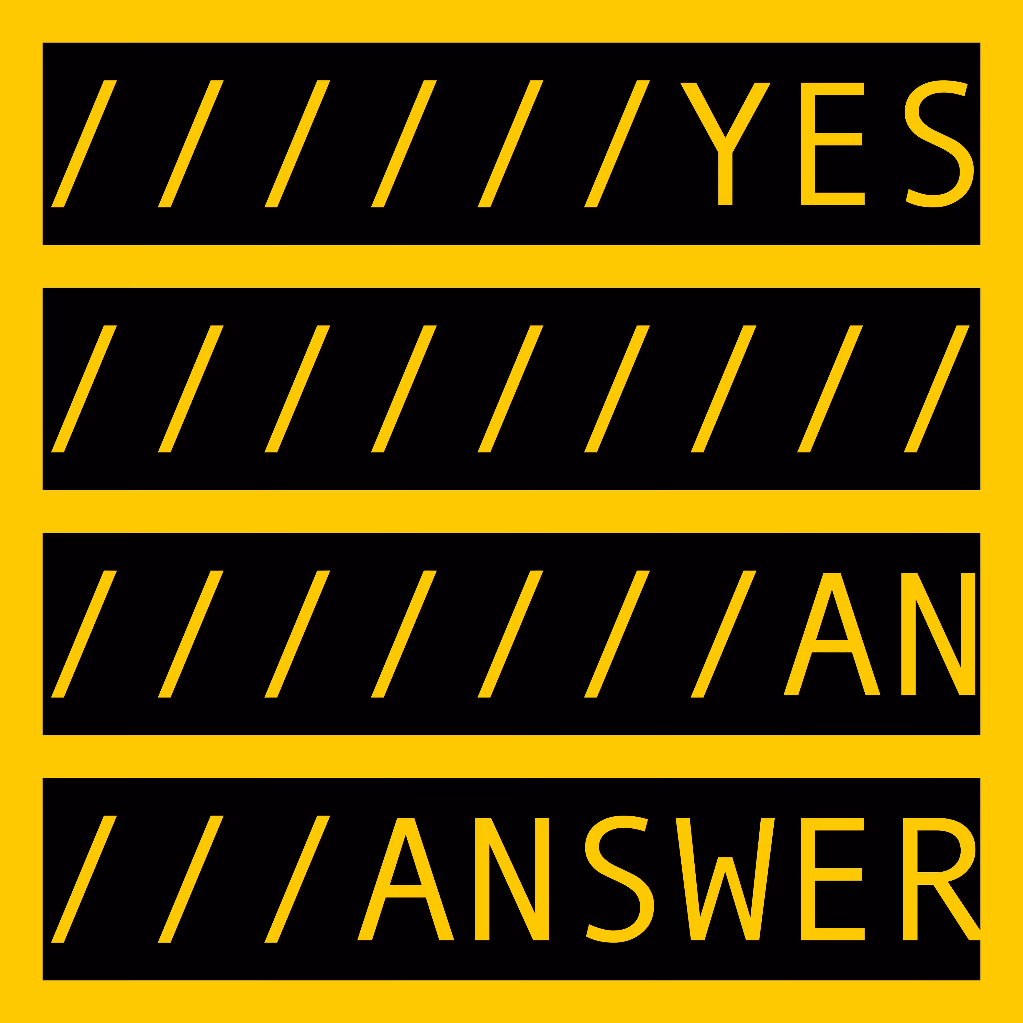 COMMENT OUT: YES AN ANSWER