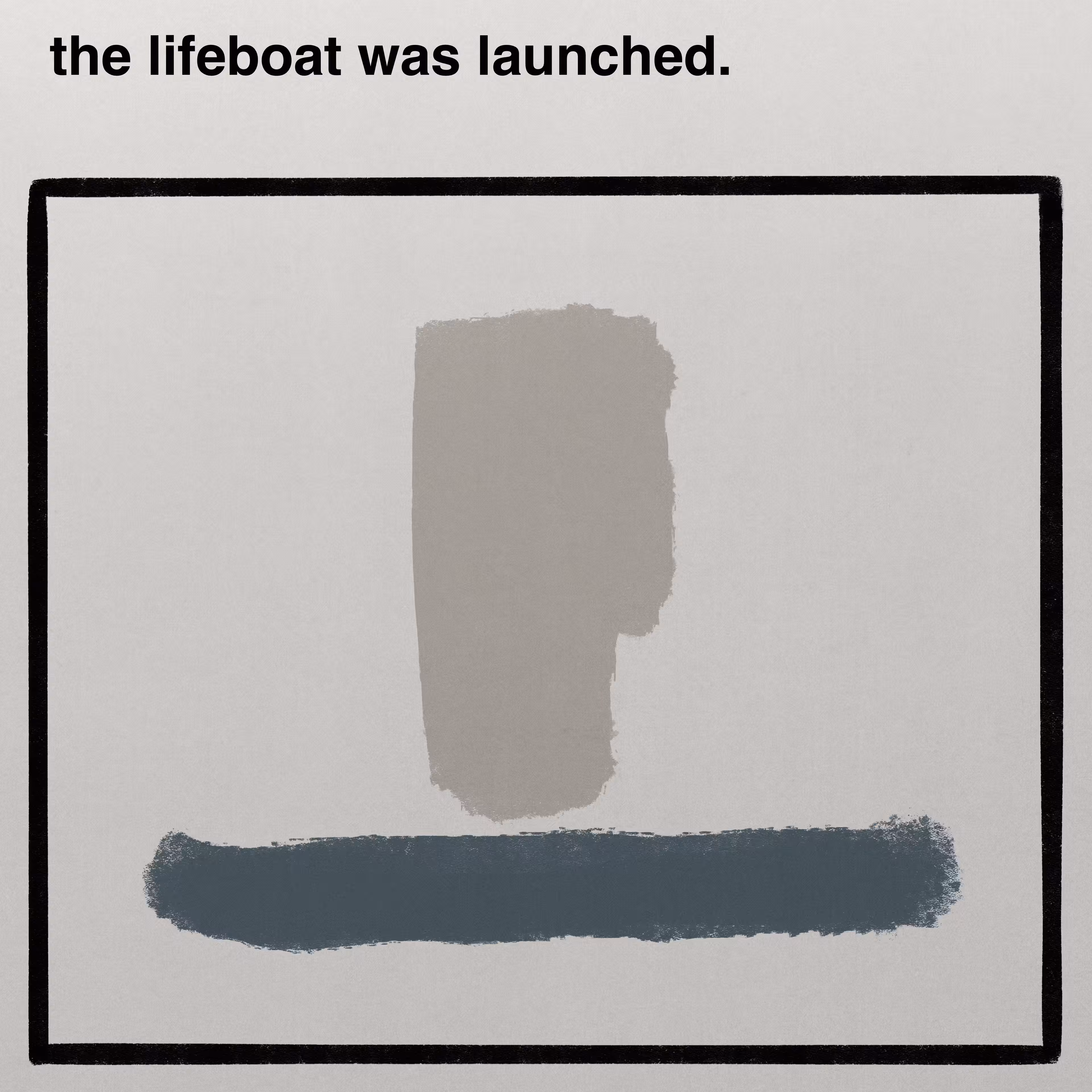 the lifeboat was launched.