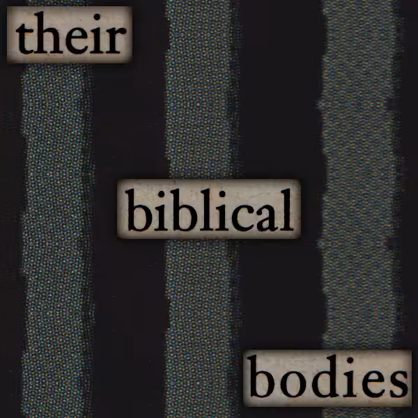 biblical bodies