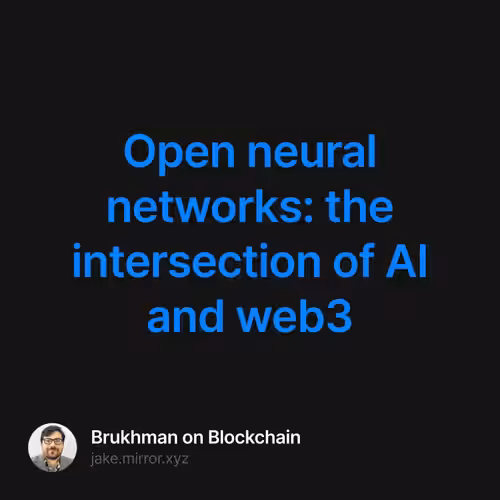 Open neural networks: the intersection of AI and web3 5/25