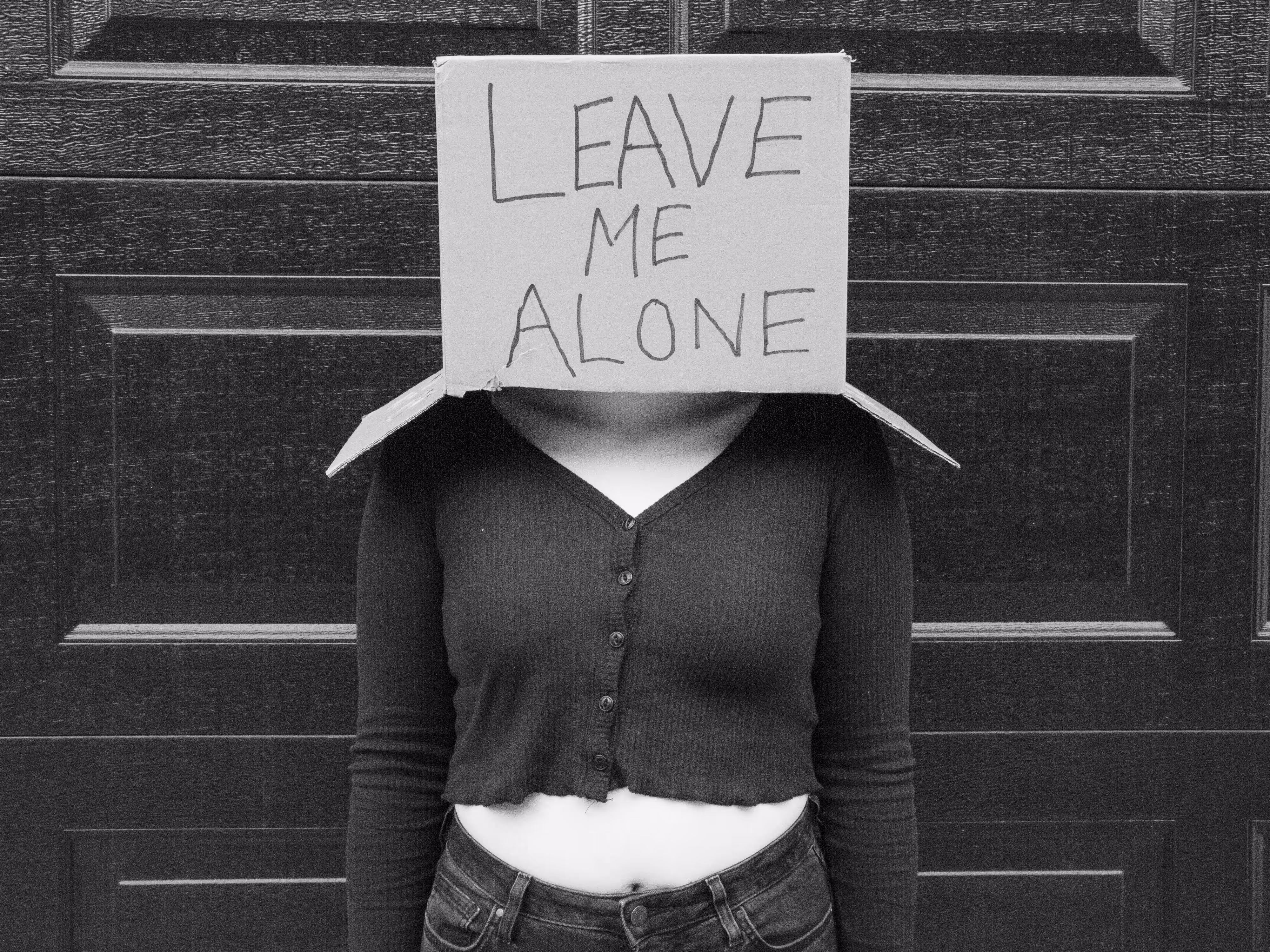 LEAVE ME ALONE