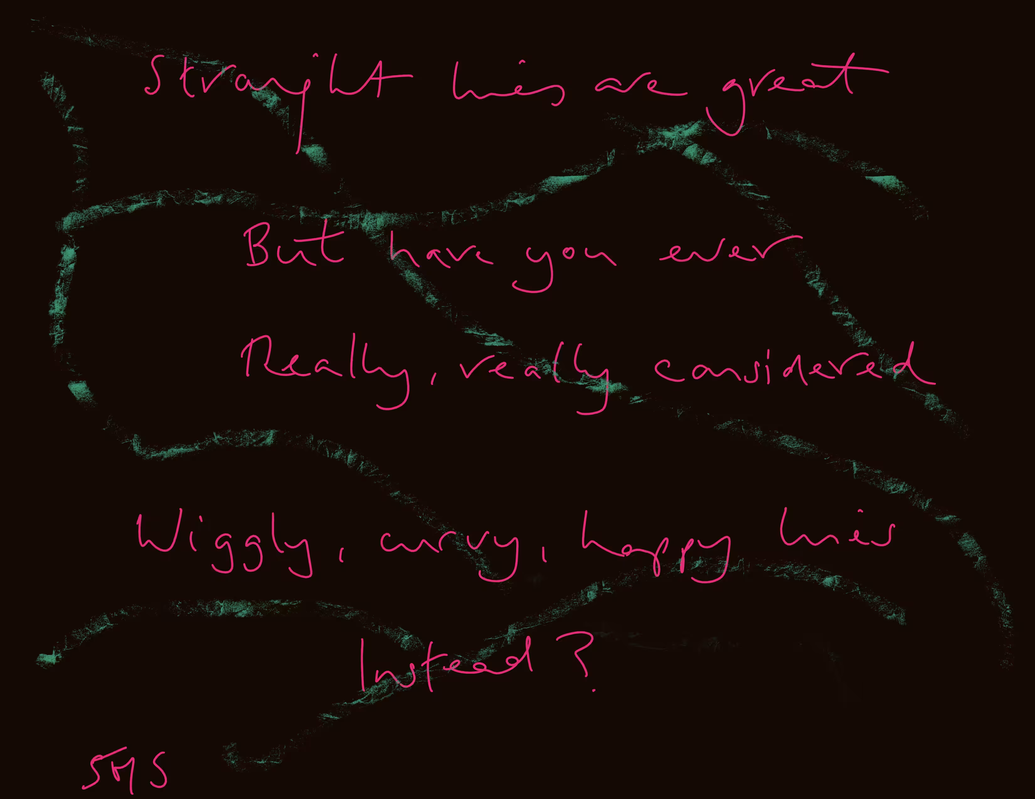 Consider The Wiggly, Happy Option