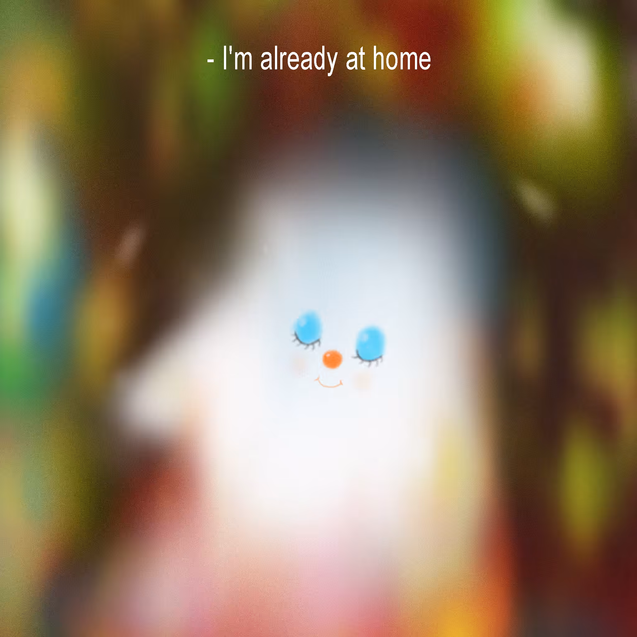 I'm already at home
