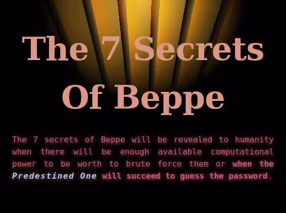 The 7 secrets of Beppe - secret 6 of 7