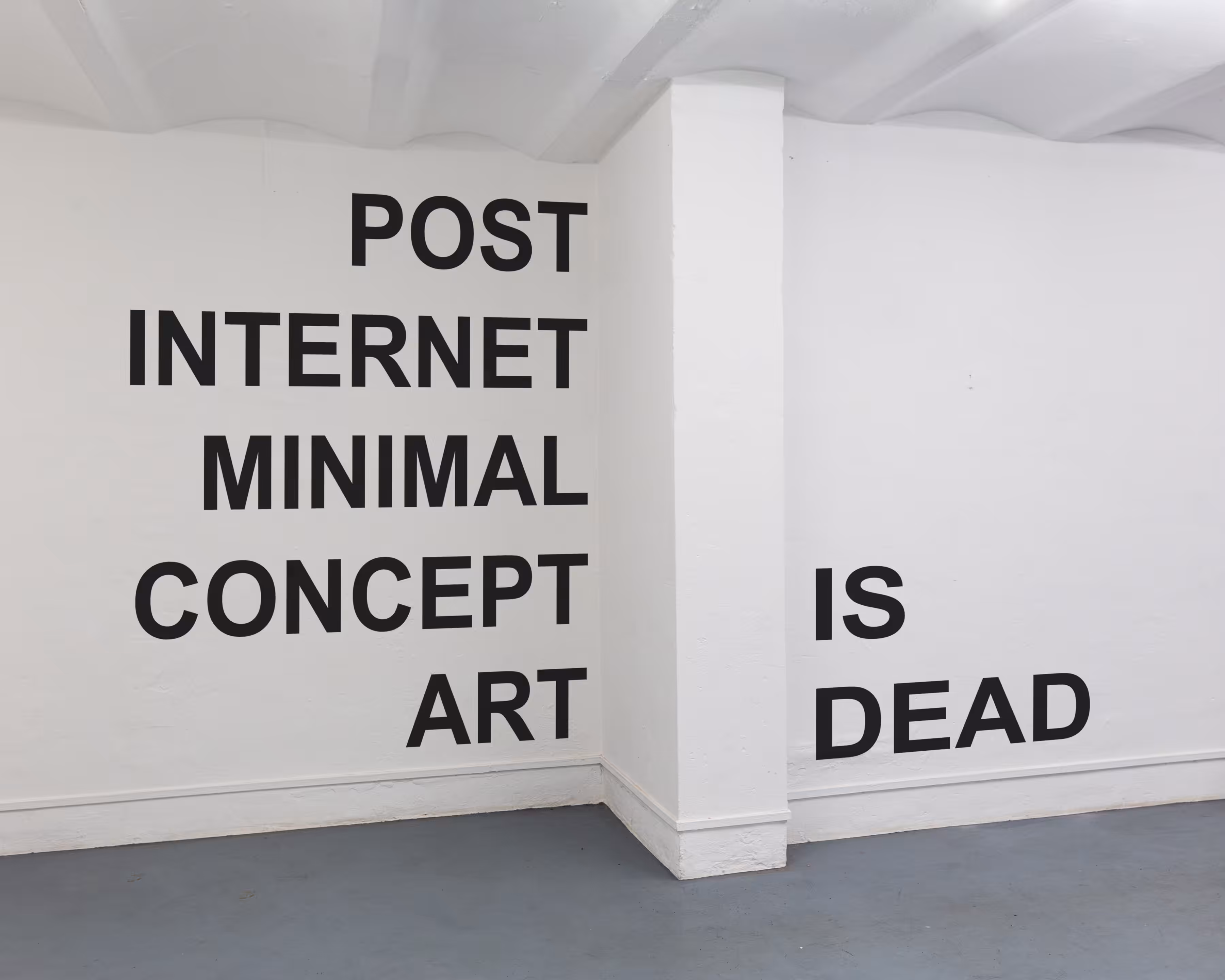 POSTINTERNET MINIMAL CONCEPT ART IS DEAD, 2021