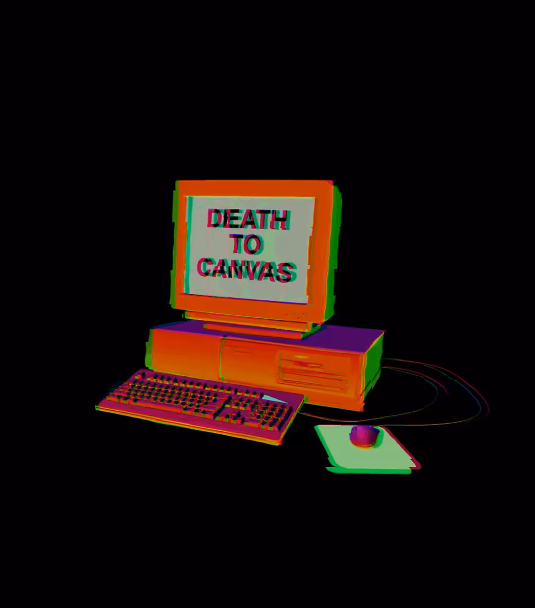 DEATH TO CANVAS