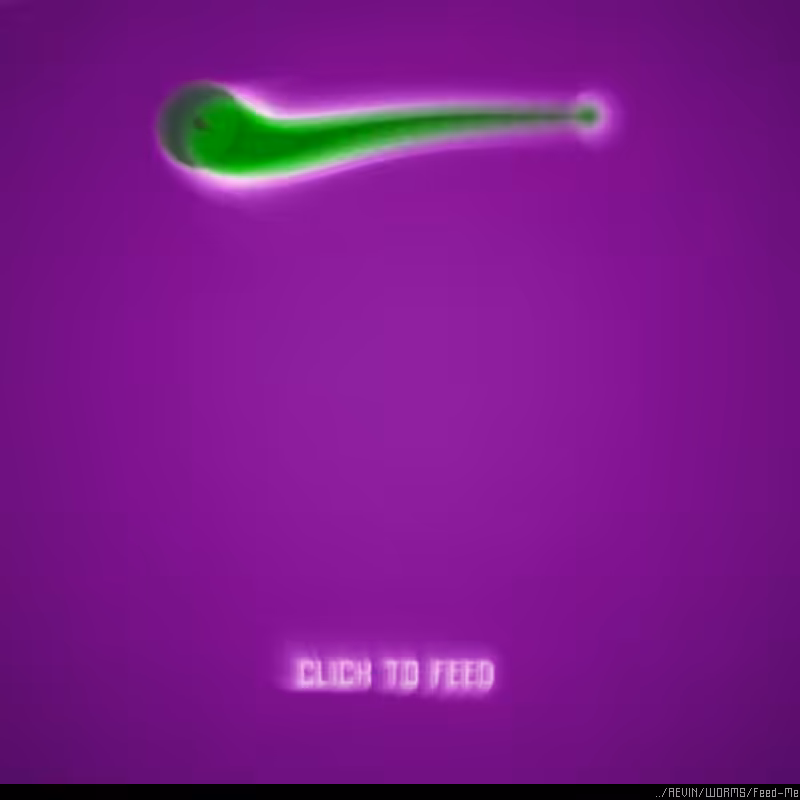 WORMS / Feed Me #58