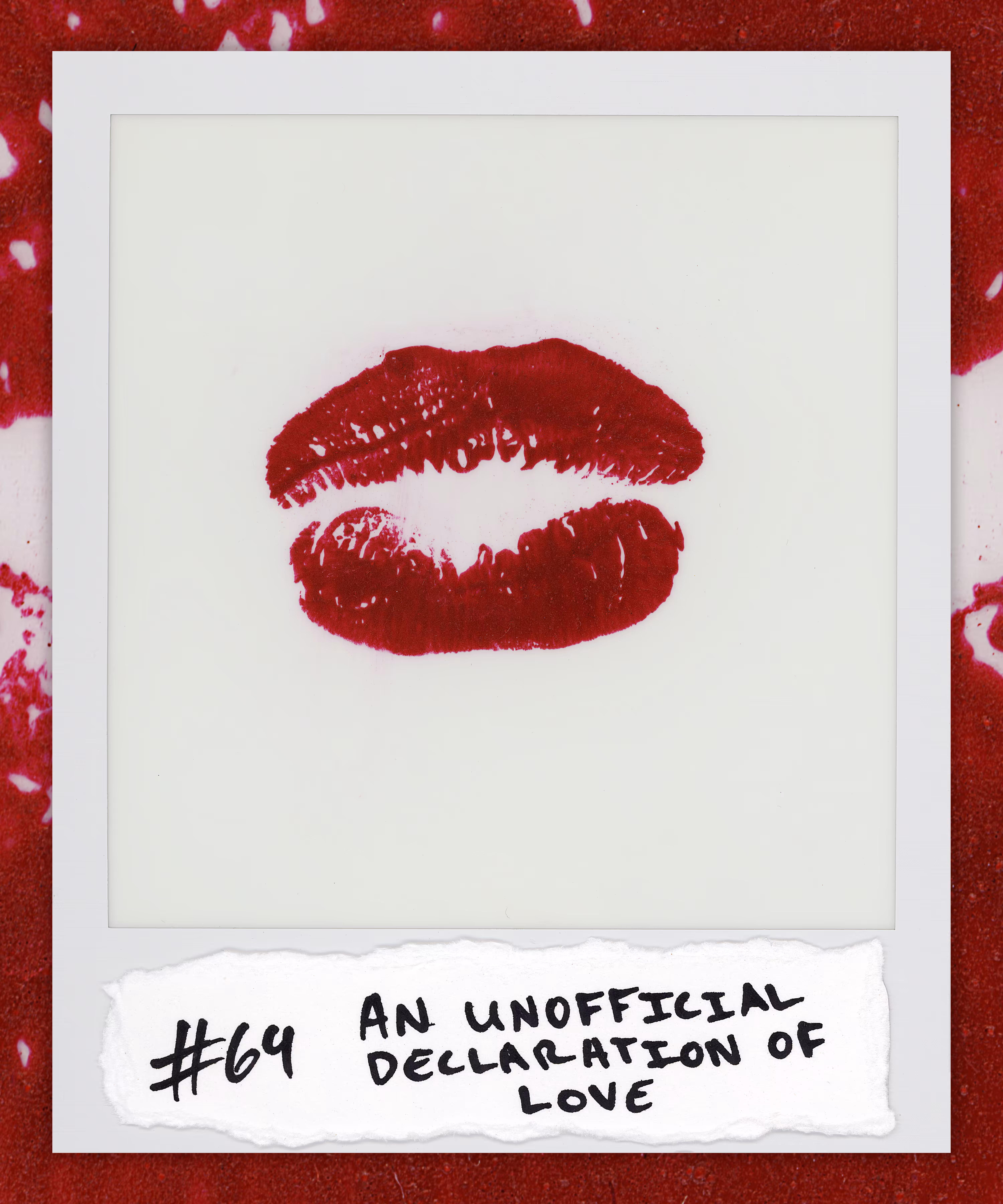#69 AN UNOFFICIAL DECLARATION OF LOVE