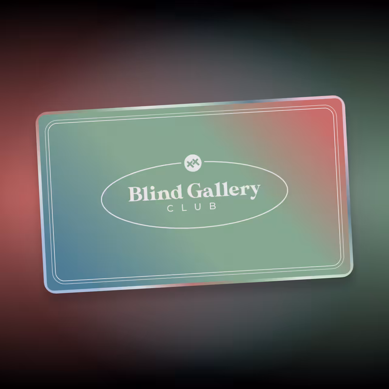Blind Gallery Club Membership #363