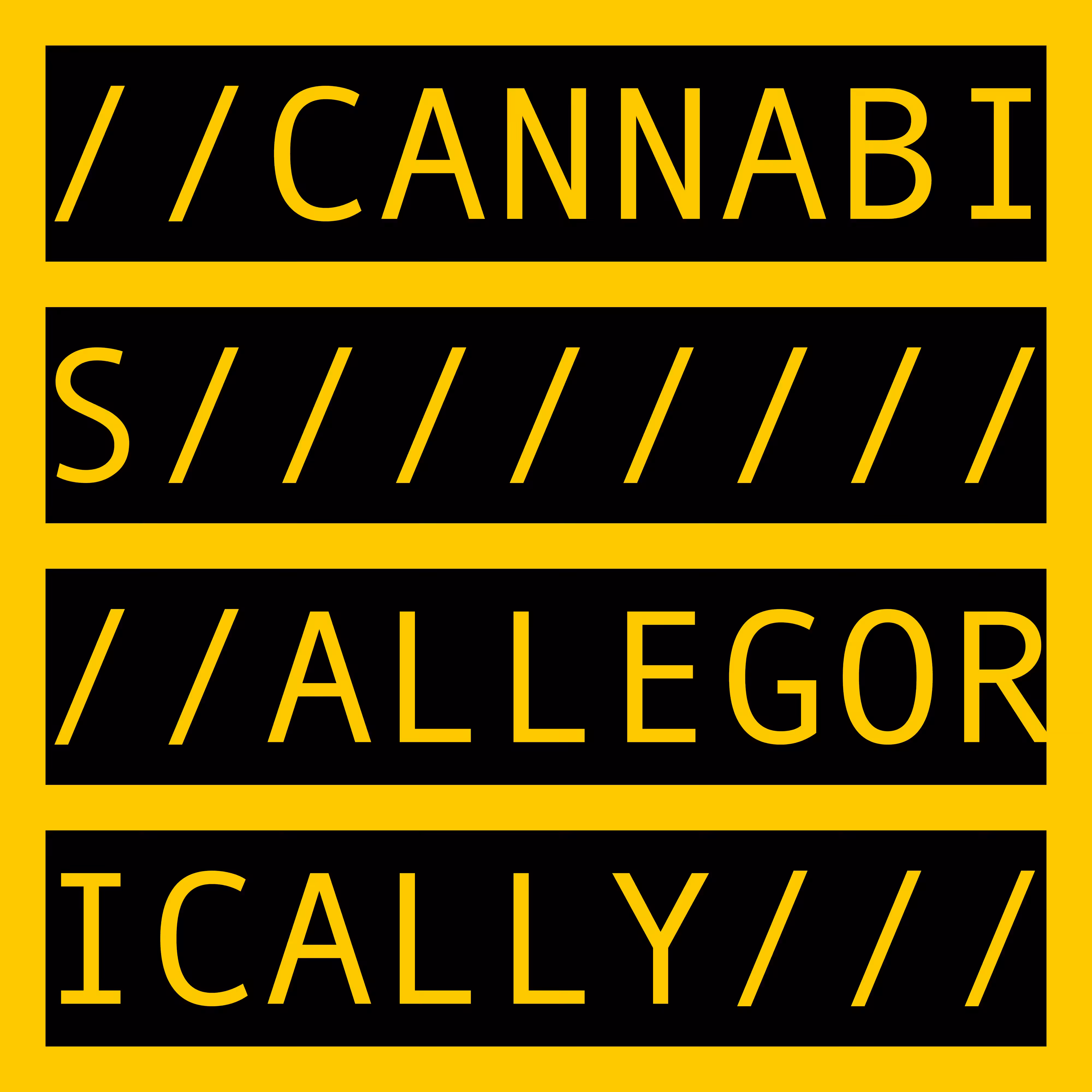 CANNABIS ALLEGORICALLY