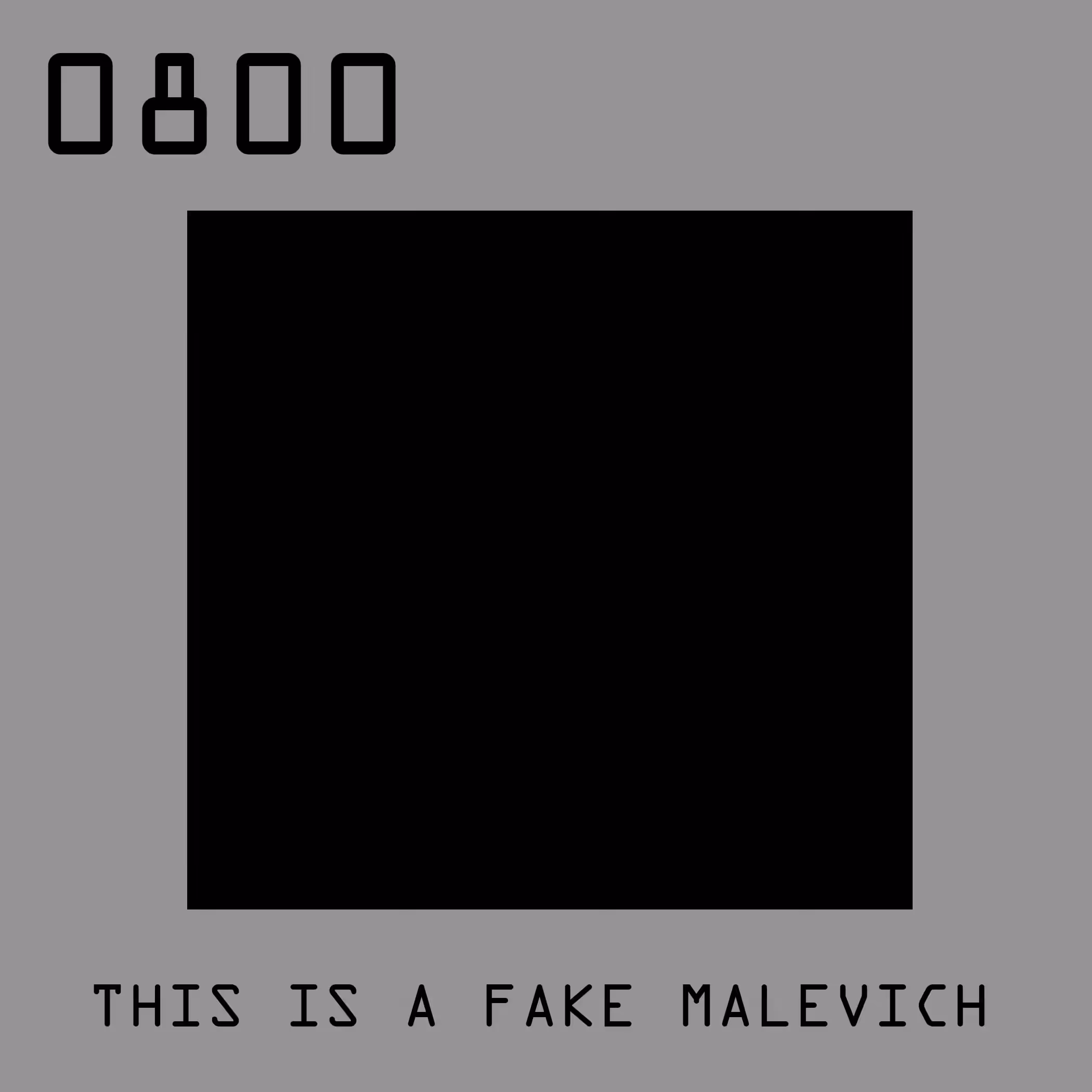 0800 - This is a Fake Malevich