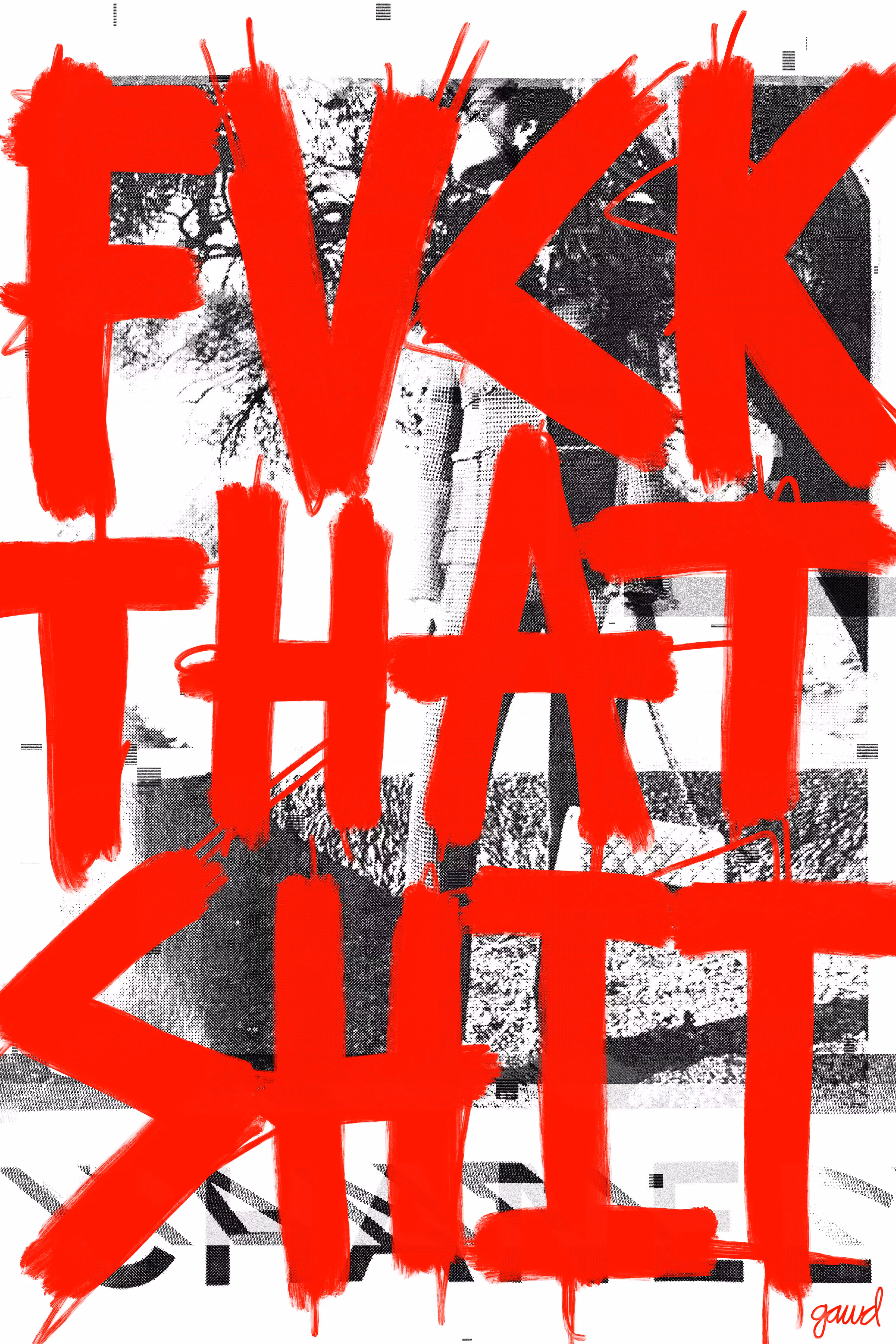 FVCK THAT SHIT (0250)
