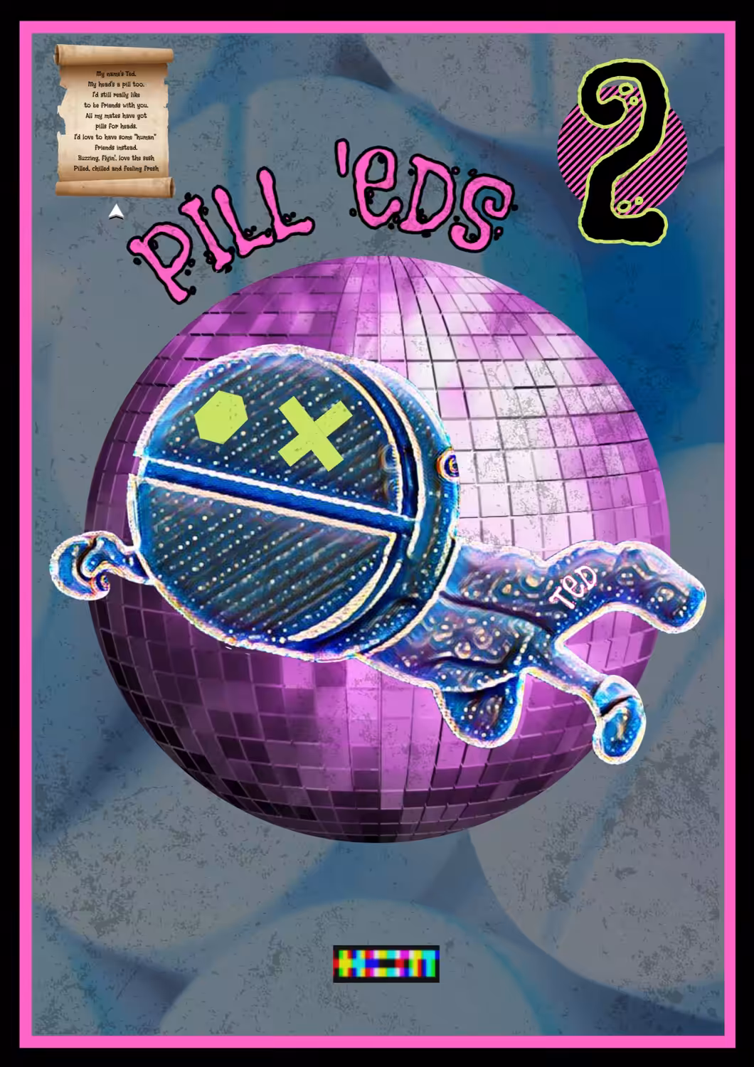 PILL'EDS 02 - TED