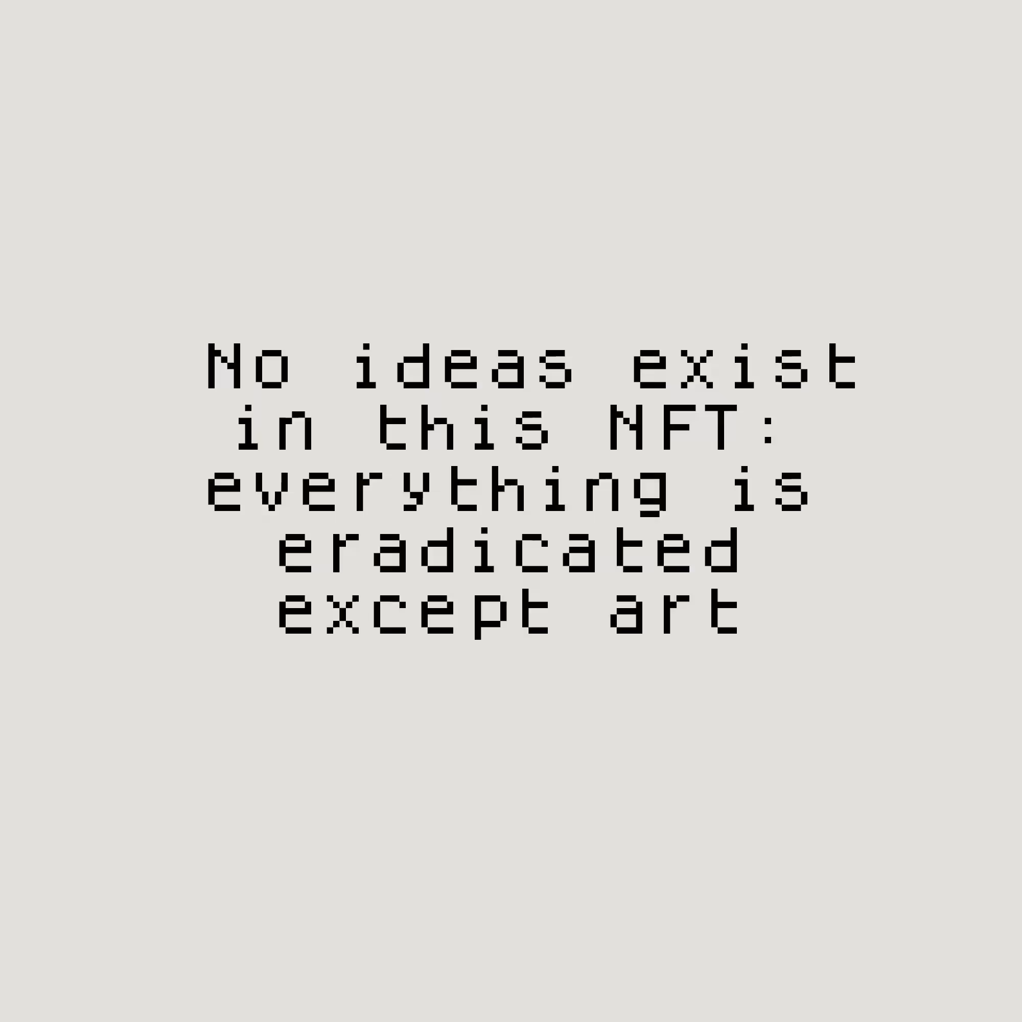 The Decentralization of the Art Object: Everything is eradicated