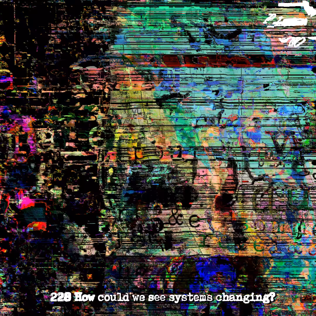 228 How could we see systems changing?