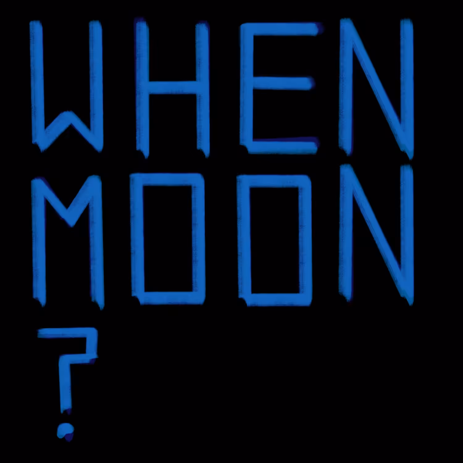 When Moon?