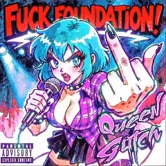 "F*ck Foundation" by Queen Glitch