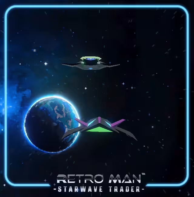 Retro Man™ Stage FIVE: Starwave Trader