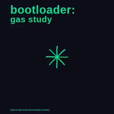 bootloader: gas study #6