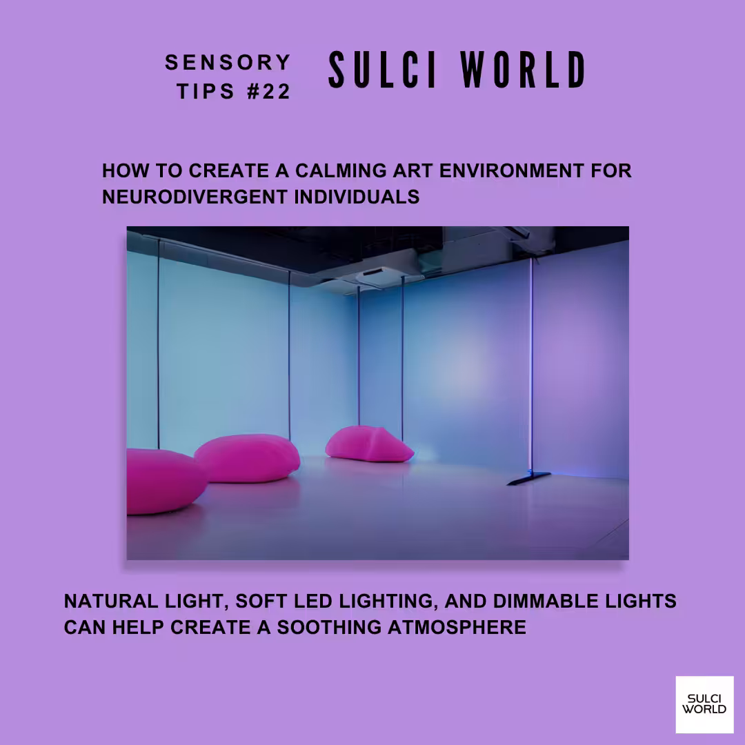 Sensory Tips #22 | SULCI WORLD