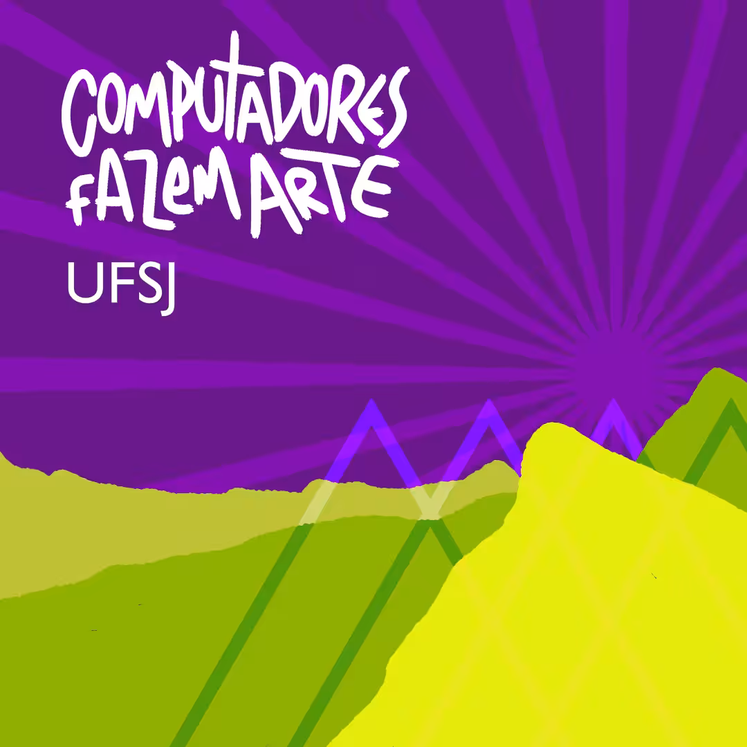 Computadores Fazem Arte: Edição UFSJ