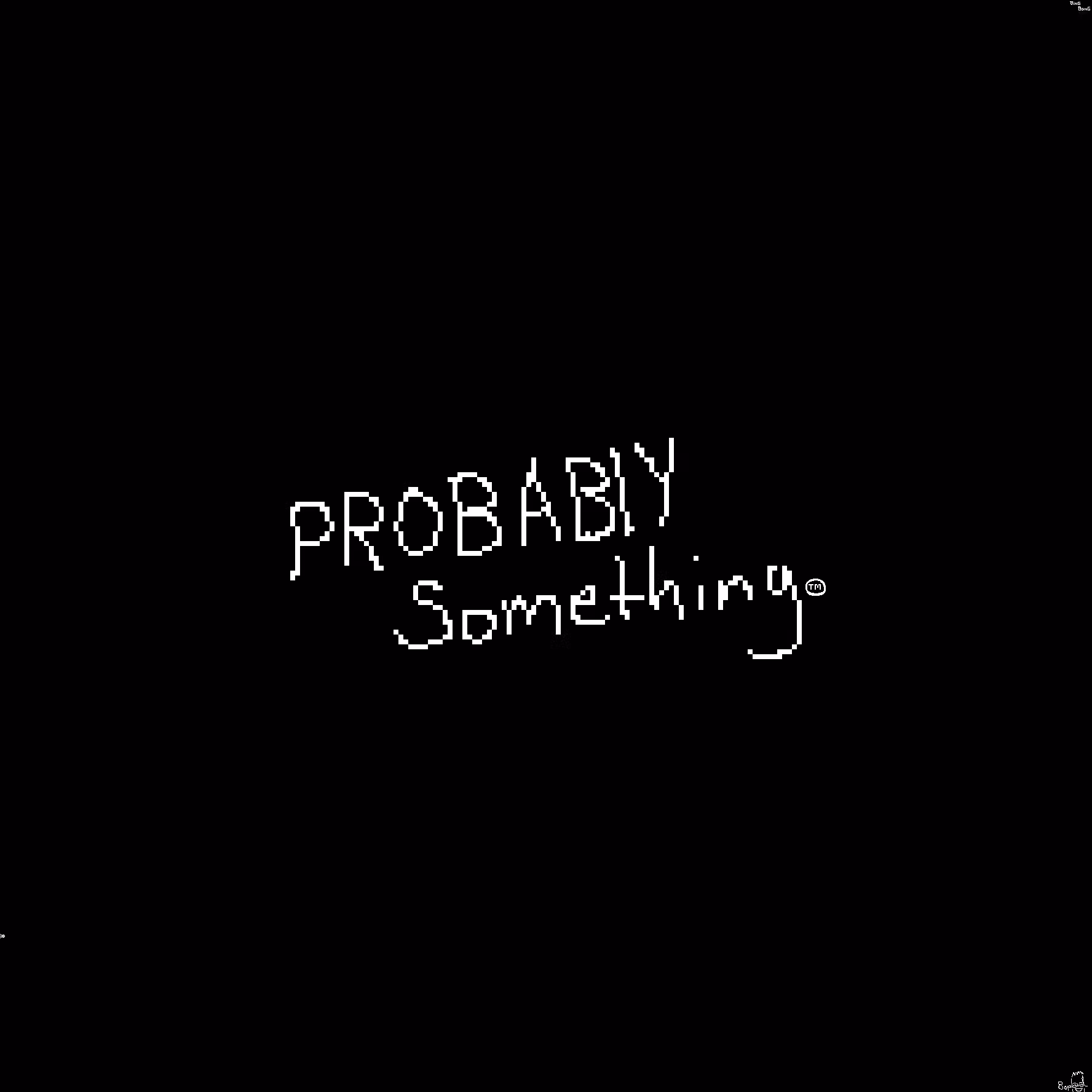 Probably something.