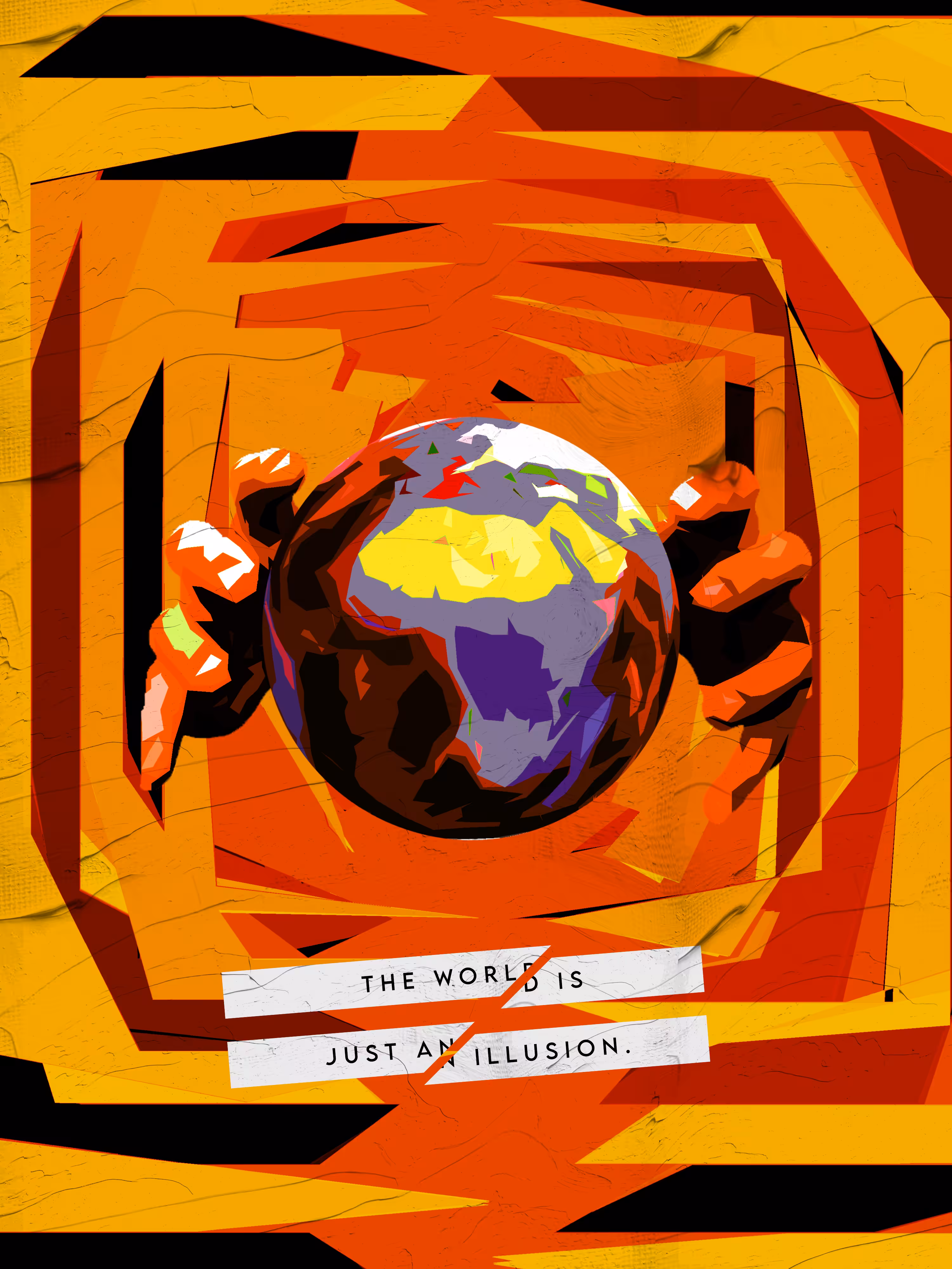 'The World is just an Illusion'