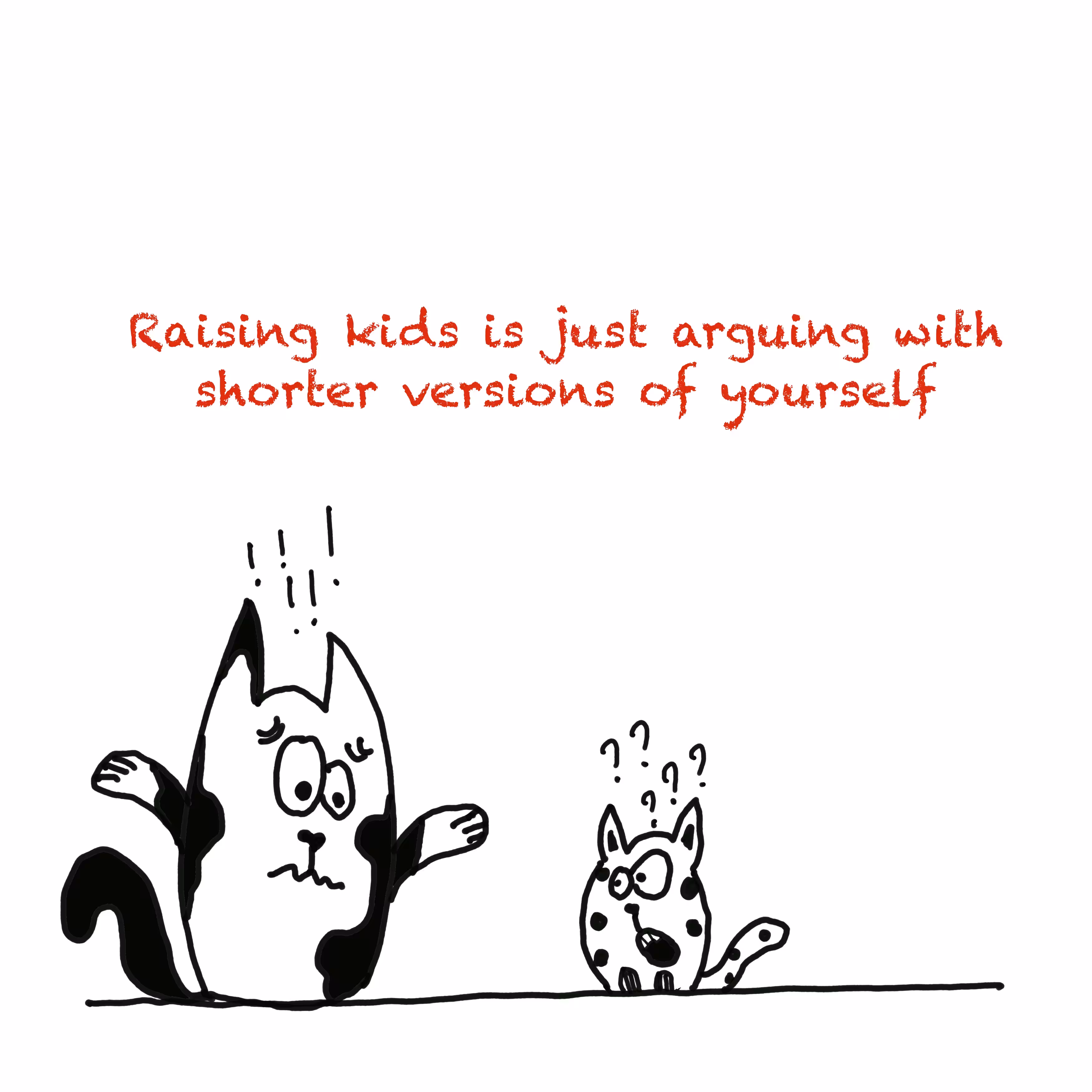 Parenting is easy 