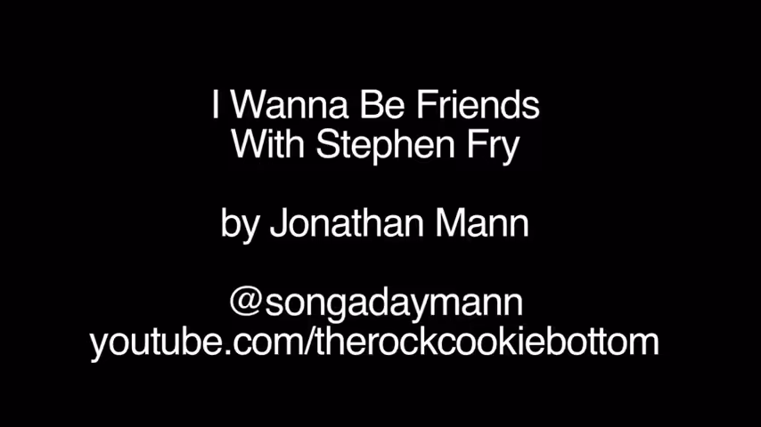 Song A DAO: I Wanna Be Friends With Stephen Fry | Song A Day #565