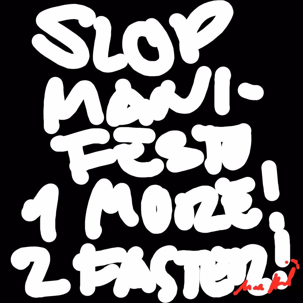 SLOP MANIFESTO