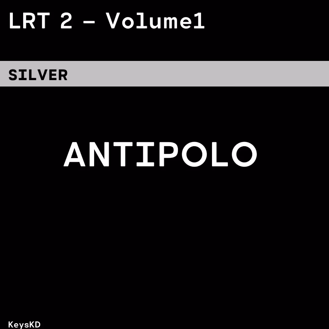 LRT 2 - Volume 1 and 2: Antipolo