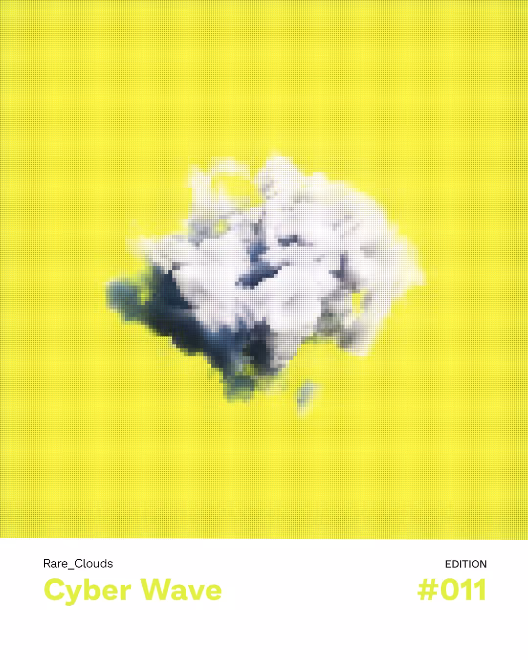 Rare_Clouds #011 >> Cyber Wave Collection;