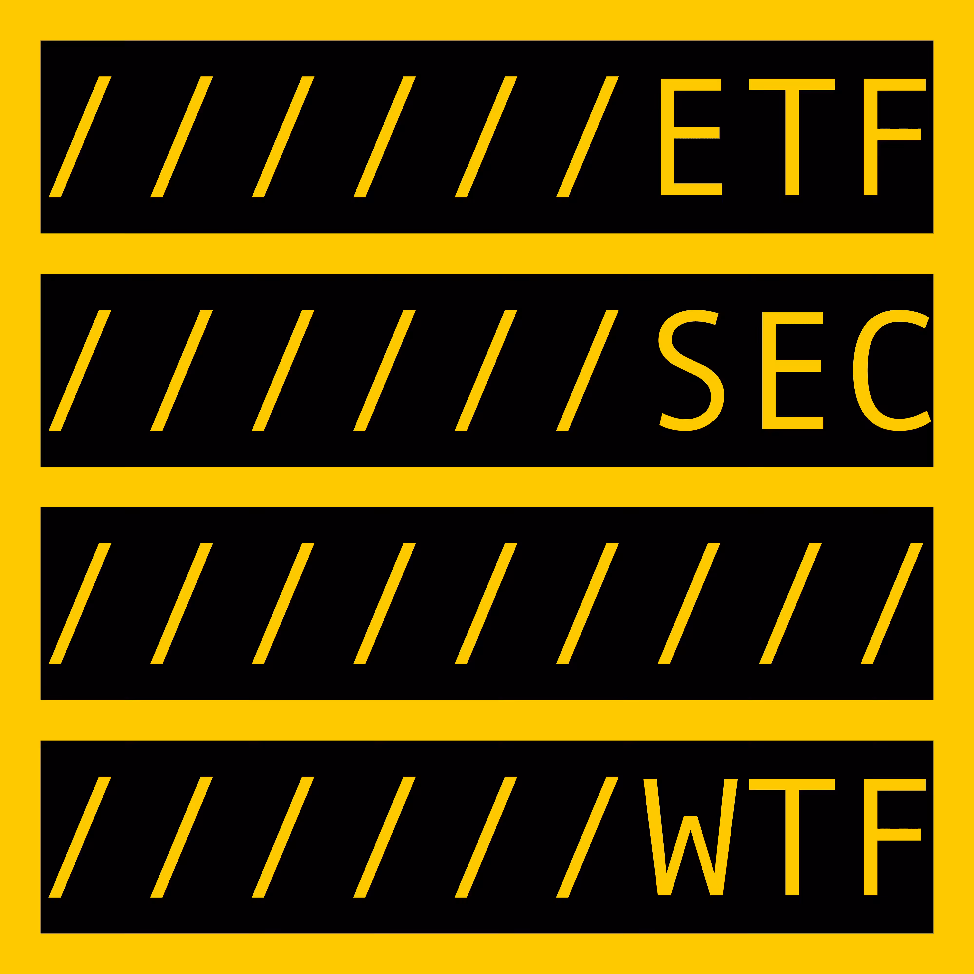COMMENT OUT: ETF SEC WTF