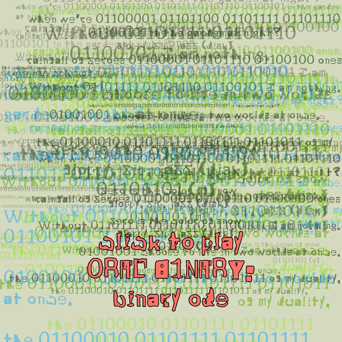 0RAL B1NARY: “BINARY ODE” #144