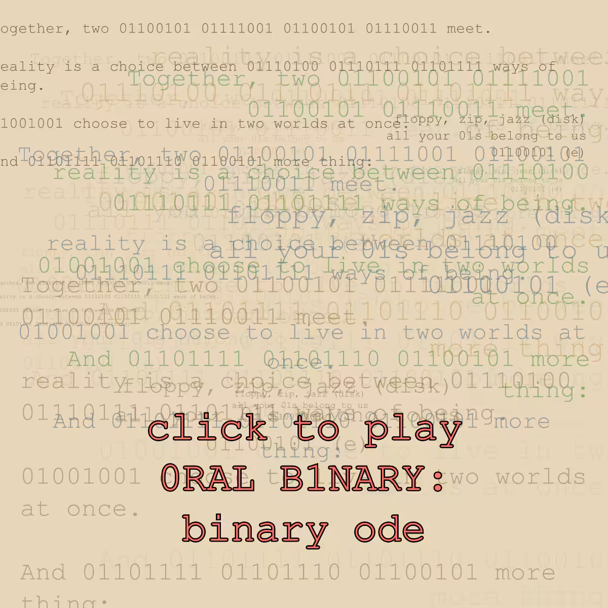 0RAL B1NARY: “BINARY ODE” #137
