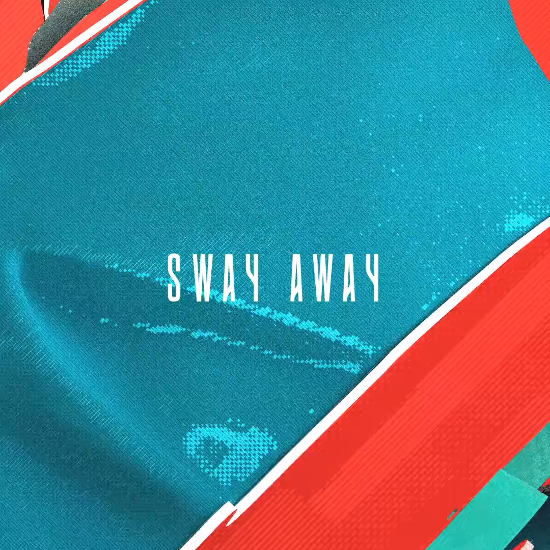 Sway Away