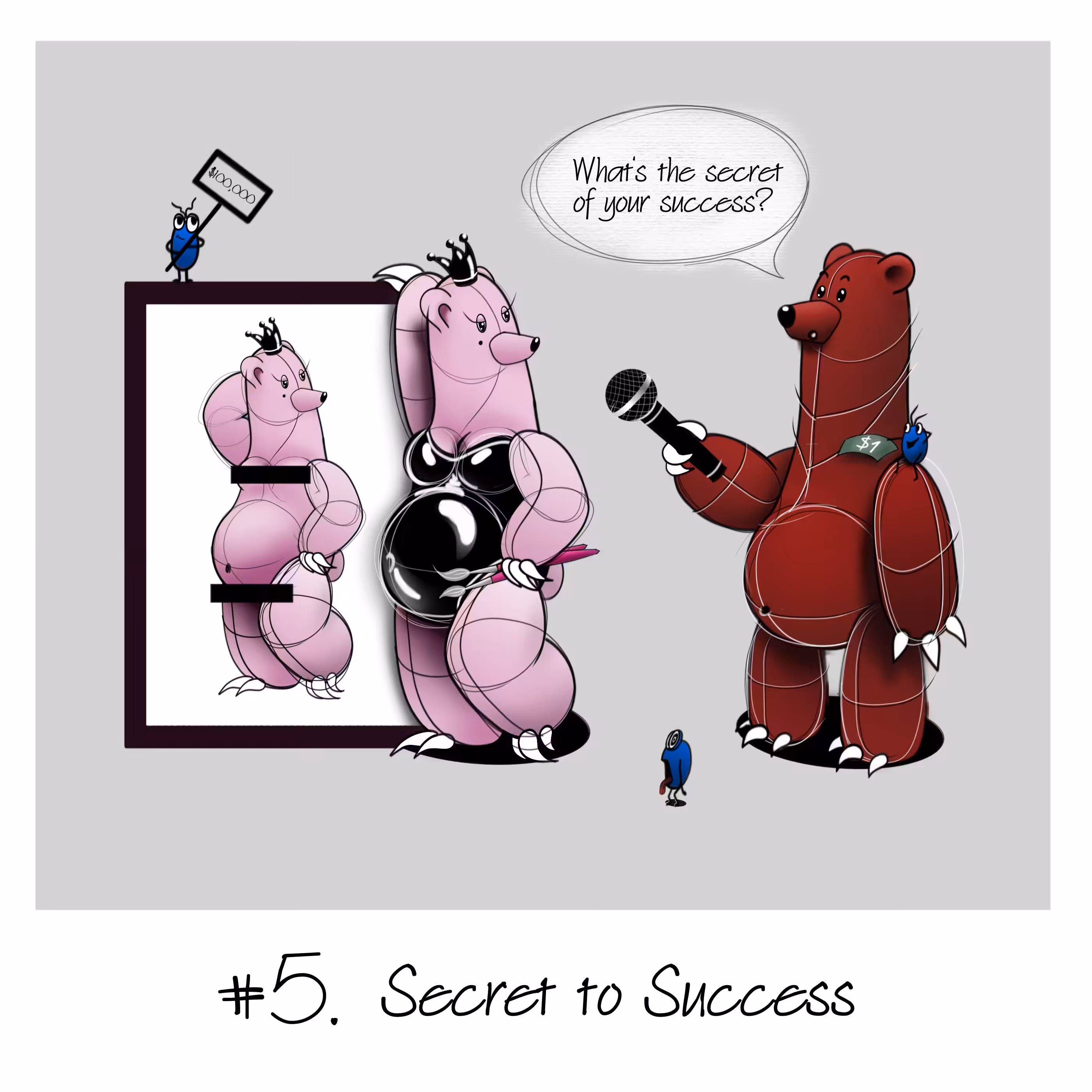 UnBearable Episode #5: 'Secret to Success"