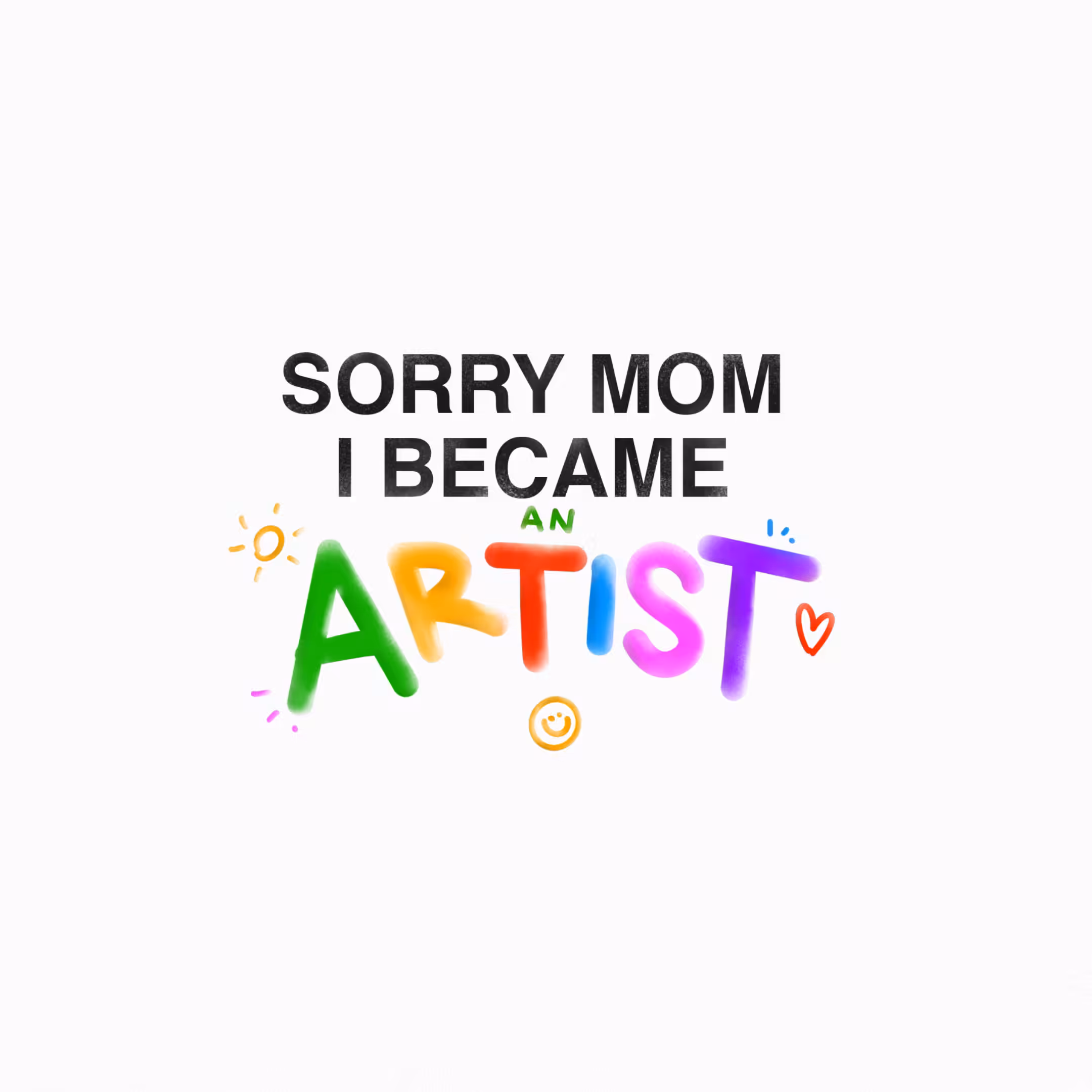 SORRY MOM