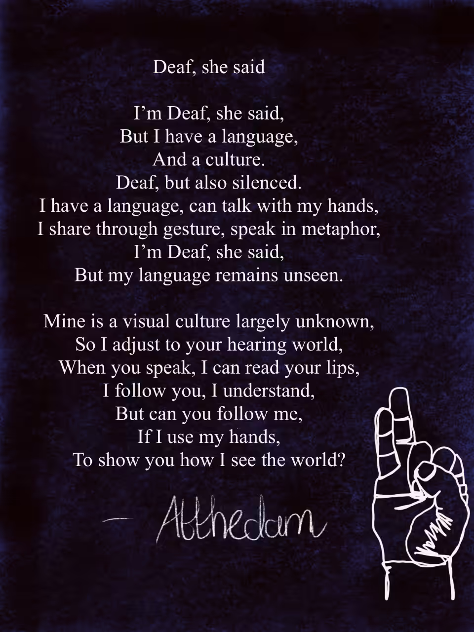 Deaf, she said