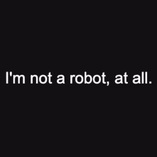 I'm not a robot, at ...